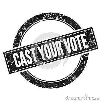 CAST YOUR VOTE text on black round vintage stamp Stock Photo