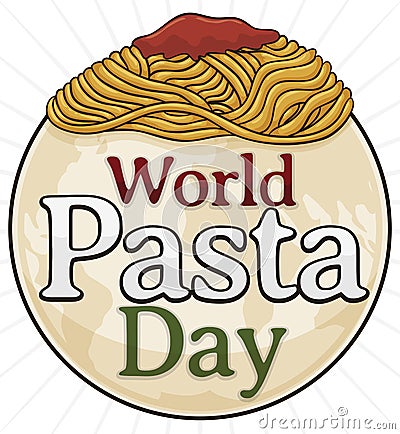 Round Button with Spaghetti and Globe for World Pasta Day, Vector Illustration Vector Illustration