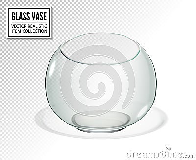 Round vase or fish bowl isolated on transparent background. Realistic vector 3d illustration Vector Illustration