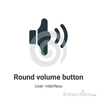 Round volume button vector icon on white background. Flat vector round volume button icon symbol sign from modern user interface Vector Illustration
