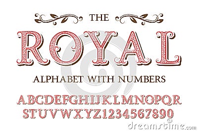 Royal alphabet with numbers in old english vintage style Vector Illustration