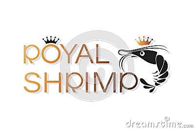 Royal shrimp, crown. Vector emblem. Symbol and inscription. Logo design Vector Illustration