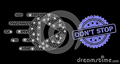 Rubber Don`T Stop Stamp and Bright Web Net Play Function with Glare Spots Vector Illustration