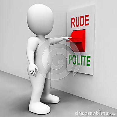 Rude Polite Switch Means Good Bad Manners Stock Photo
