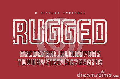 Rugged vector display typeface, font, uppercase letters and numb Vector Illustration