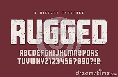 Rugged vector heavy display typeface, font, uppercase letters an Vector Illustration