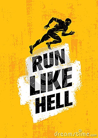 Run Like Hell Creative Sport Motivation Concept. Dynamic Running Man Vector Illustration On Grunge Background Vector Illustration