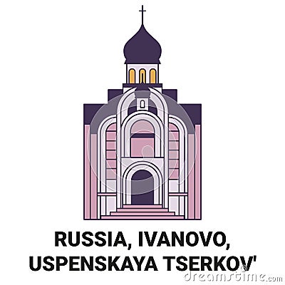 Russia, Ivanovo, Uspenskaya Tserkov' travel landmark vector illustration Vector Illustration