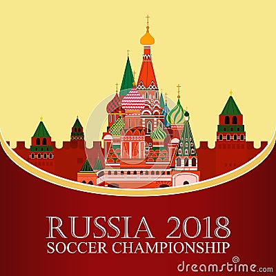 Russia 2018 World cup. Football banner. Vector flat illustration. Sport. Image of St. Basil`s Cathedral Vector Illustration