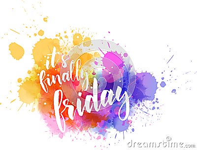 It`s finally friday handwritten message Vector Illustration