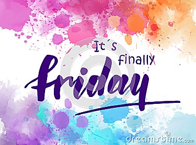 It`s finally friday - motivational message Vector Illustration