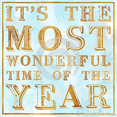 `It`s the most wonderful time of the year` vintage typo poster with grunge textured background Stock Photo