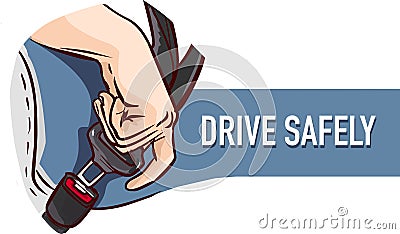 Safety First concept. Seat Belt. Man fasten buckle hands Vector Illustration