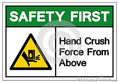 Safety First Hand Crush Force From Above Symbol Sign, Vector Illustration, Isolate On White Background Label .EPS10 Vector Illustration