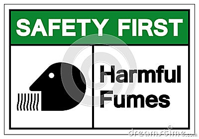 Safety First Harmful Fumes Symbol Sign, Vector Illustration, Isolate On White Background Label. EPS10 Vector Illustration