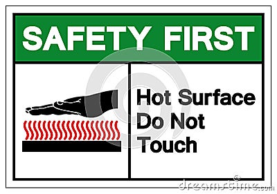 Safety First Hot Surface Do Not Touch Symbol Sign, Vector Illustration, Isolate On White Background Label .EPS10 Vector Illustration