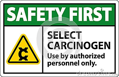 Safety First Select Carcinogen Label On White Background Vector Illustration