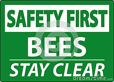 Safety First Sign Bees - Stay Clear Vector Illustration