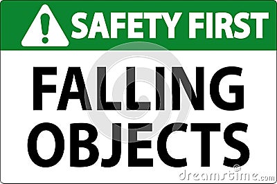 Safety First Sign, Falling Objects Vector Illustration