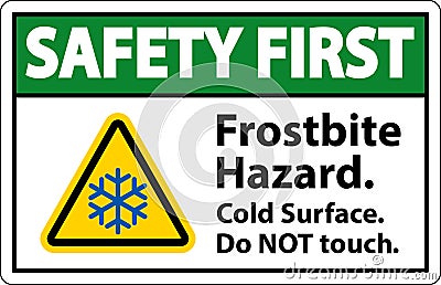 Safety First Sign Frostbite Hazard, Do not Touch Cold Surface Vector Illustration