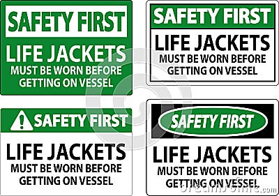 Safety First Sign Life Jackets - Must Be Worn Before Getting On Vessel Vector Illustration