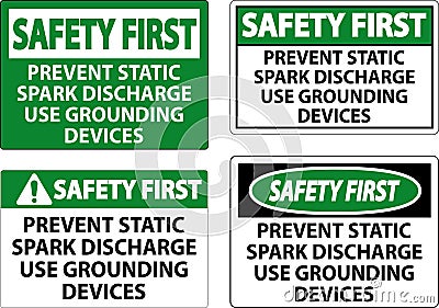 Safety First Sign Prevent Static Spark Discharge Use Grounding Devices Vector Illustration