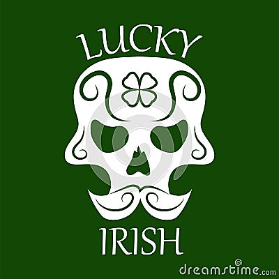 Saint Patrick day symbol of skull with mustaches and four-leaf clover leaf or lucky Irish shamrock. Vector Illustration