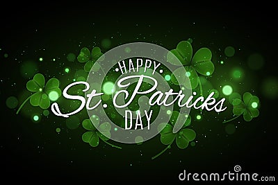 Saint Patrick`s day cover. Green glowing clovers with glares bokeh. Festive lettering for your design. Abstract glitter. Vector Vector Illustration