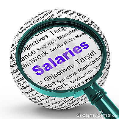 Salaries Magnifier Definition Means Employer Earnings Or Incomes Stock Photo