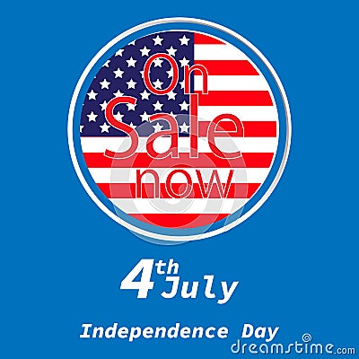 Sale for American Independence Day 4 th july. Discount poster design. National flag. Vector illustration.Patriotic symbol holiday Vector Illustration