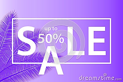 Sale banner with palm leaves. Floral tropical holidays background. Vector illustration. Hot Summer Sales design. Vector Illustration