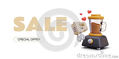 Sale concept, special offer. Realistic blender, mixer, hearts Vector Illustration