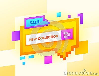 Sale New Collection Banner with Typography in Yellow Pixel Speech Bubble and Graphic Random Geometric Elements Vector Illustration