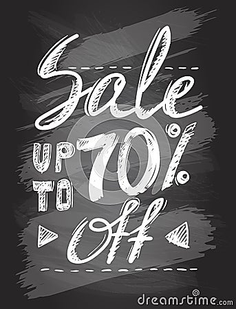 Sale up to 70 percents, chalkboard hand drawn calligraphic poster Vector Illustration