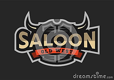 Saloon, tavern, wild west logo, emblem. Vector Illustration