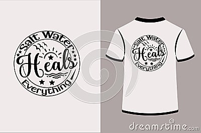 Salt Water Heals Everything. Vector Illustration