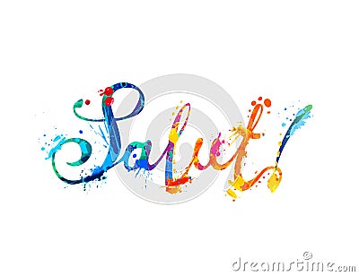 Salut. Hello in french. Vector splash paint word Vector Illustration