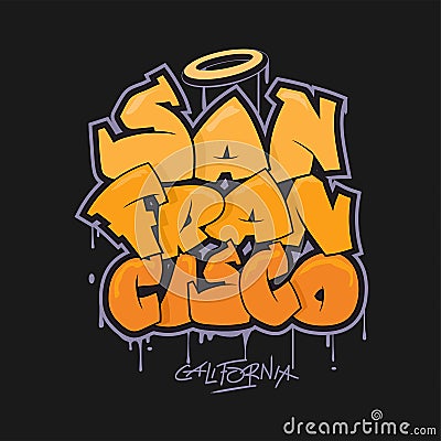 San Francisco California graffiti style hand drawn lettering. Decorative vector text Vector Illustration