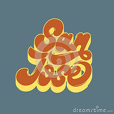 San Jose. Vector handwritten lettering. Vector Illustration