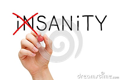 Sanity Not Insanity Stock Photo