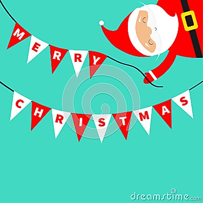 Santa Claus holding Merry Christmas bunting flags letters set. Xmas decoration. Triangle flag garland. Cute cartoon kawaii funny Vector Illustration