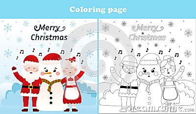 Santa Claus and Mrs Claus, snowman are singing carols coloring page for kids, printable worksheet for christmas Vector Illustration