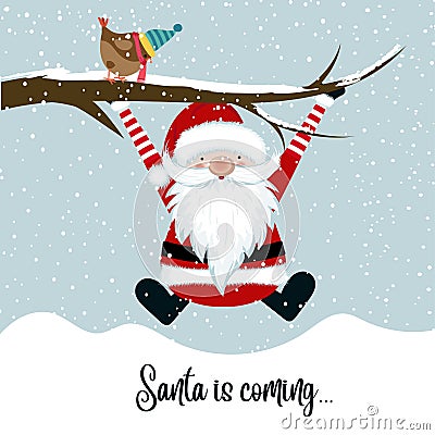 Santa is coming Vector Illustration