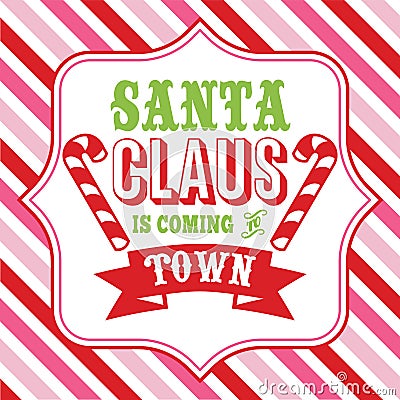 Santa is coming to town sayings word art Cartoon Illustration