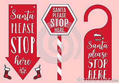 Santa please stop here sign, door hanger, hat and socks, vector design elements for Christmas cards Vector Illustration