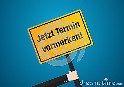 Save the Date in German language on vector place sign Vector Illustration