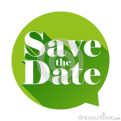 Save the Date sign speech bubble Vector Illustration