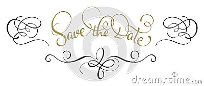 Save the date text in frame on white background. Calligraphy lettering Vector illustration EPS10 Vector Illustration