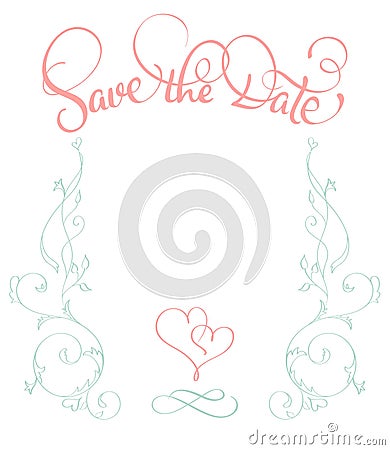 Save the date text with vintage frame on white background. Calligraphy lettering Vector illustration EPS10 Vector Illustration