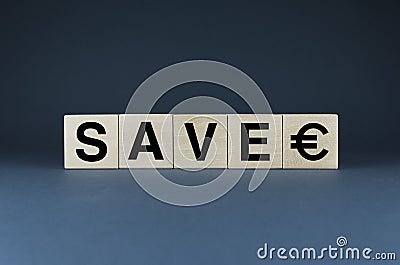 Save euro. Cubes form the words Save euro money Stock Photo